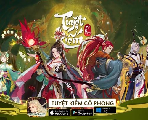 Tuyệt Kiếm Cổ Phong – Siêu phẩm RPG “cực mạnh” tháng 6/2021