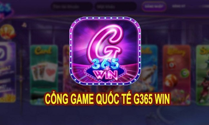 Game bài G365 Win là gì? Link vào tải G365 Win? G365 Win lừa đảo hay uy tín
