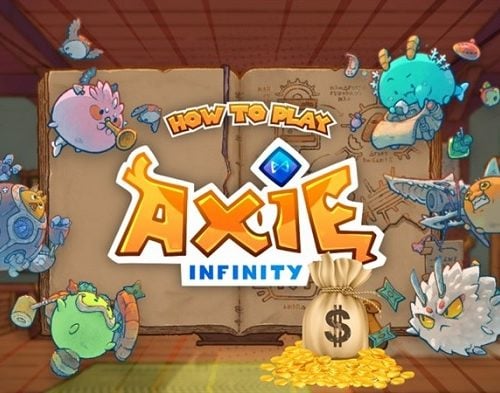 Axie Infinity là gì? Kiếm tiền từ trò chơi có thật hay không?