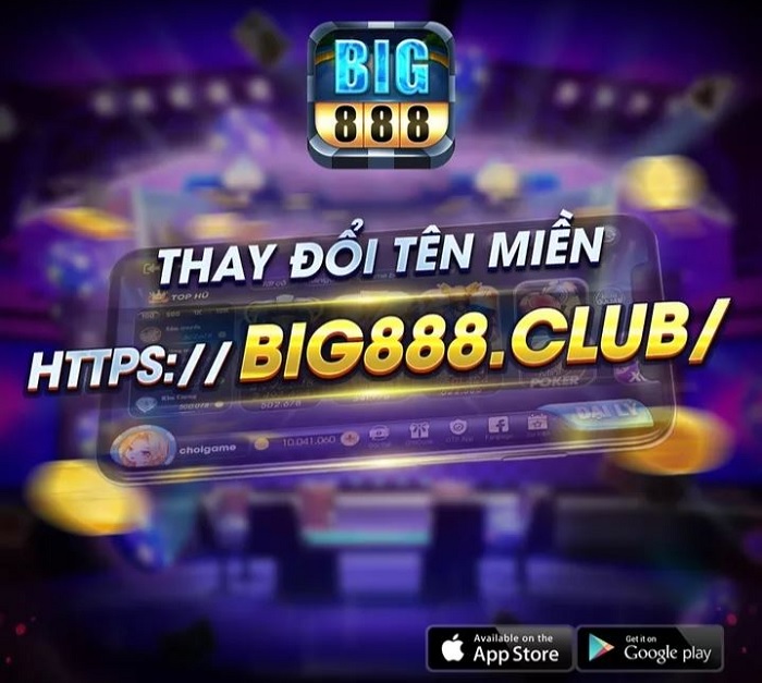 Game bài Big888 là gì? Link vào tải Big888? Big888 lừa đảo hay uy tín