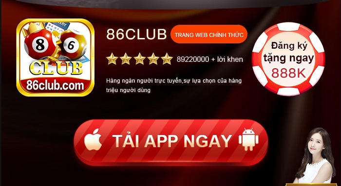 Game bài 86 Club là gì? Link vào tải 86 Club? 86 Club lừa đảo hay uy tín