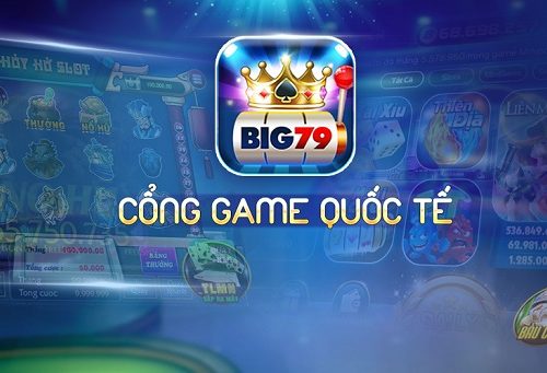 Game bài Big79 là gì? Link vào tải Big79? Big79 lừa đảo hay uy tín