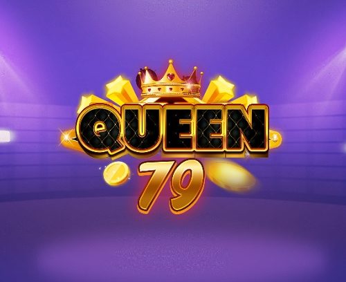 Game bài Queen79 là gì? Link vào tải Queen79? Queen79 lừa đảo hay uy tín