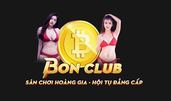 Game bài Bon Club là gì? Link vào tải Bon Club? Bon Club lừa đảo hay uy tín