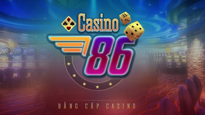 Game bài Casino86 là gì? Link vào tải Casino86? Casino86 lừa đảo hay uy tín