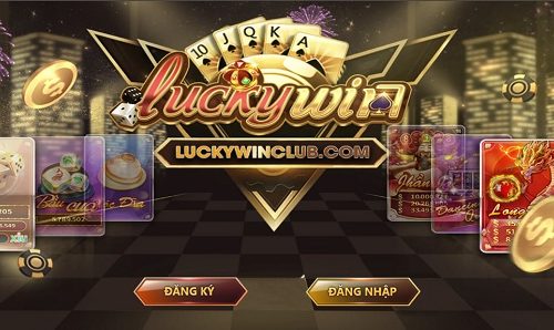 Game bài LuckyWin là gì? Link vào tải LuckyWin? LuckyWin lừa đảo hay uy tín