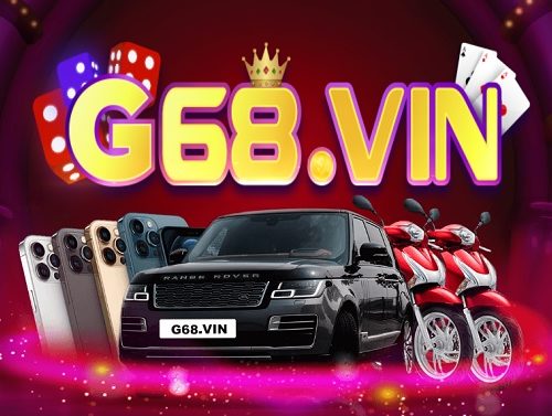 Game bài G68 là gì? Link vào tải G68? G68 lừa đảo hay uy tín