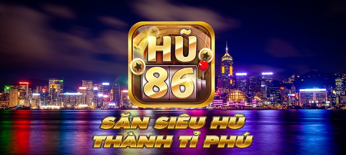 Game bài Hu86 là gì? Link vào tải Hu86? Hu86 lừa đảo hay uy tín