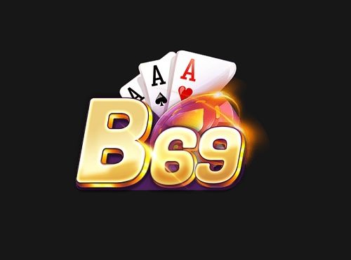 Game bài B69 là gì? Link vào tải B69? B69 lừa đảo hay uy tín