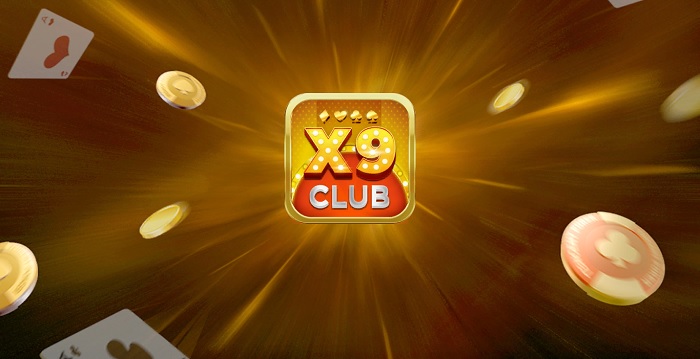 Game bài X9 Club là gì? Link vào tải X9 Club? X9 Club lừa đảo hay uy tín