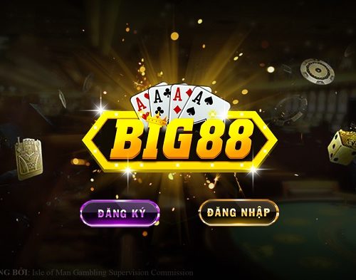 Game bài Big88 là gì? Link vào tải Big88? Big88 lừa đảo hay uy tín